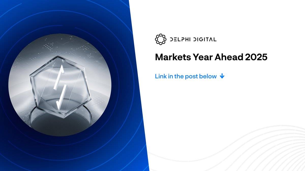 Delphi Digital 2025市场展望，乐观情绪回归，Solana加速发展